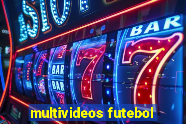 multivideos futebol